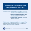 Calendarul inscrierii in clasa pregatitoare 2026 - 2027 - 31martie - 6 mai